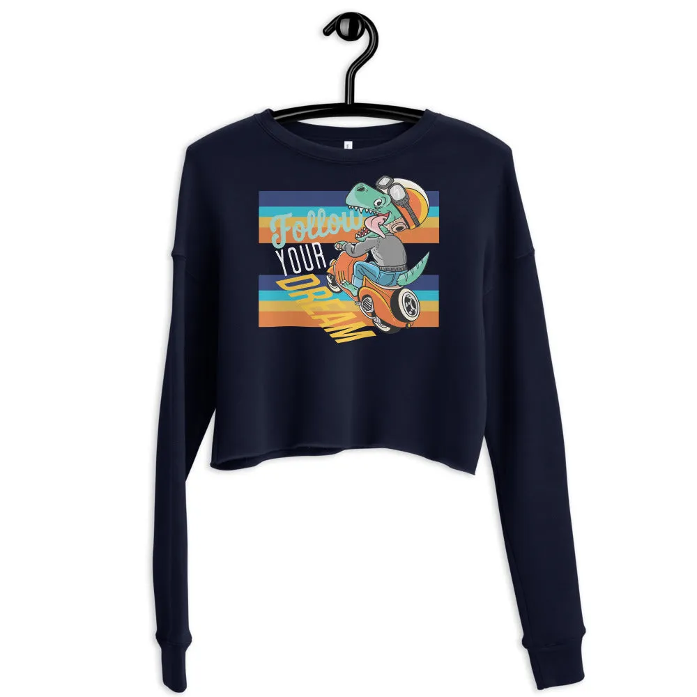 Follow Your Dream Dino Crop Sweatshirt